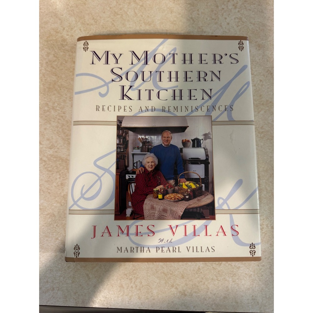 My Mother's Southern Kitchen James Villas Martha Pearl Villas Cookbook 1994 HC